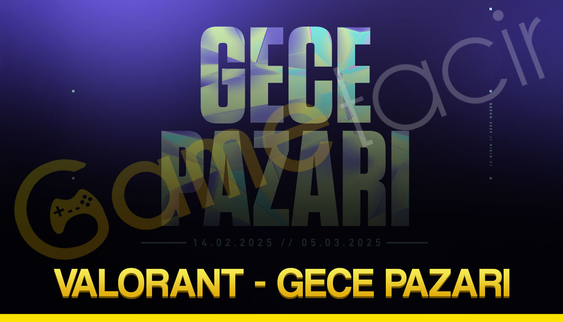 Valorant Gece Pazar Geldi!